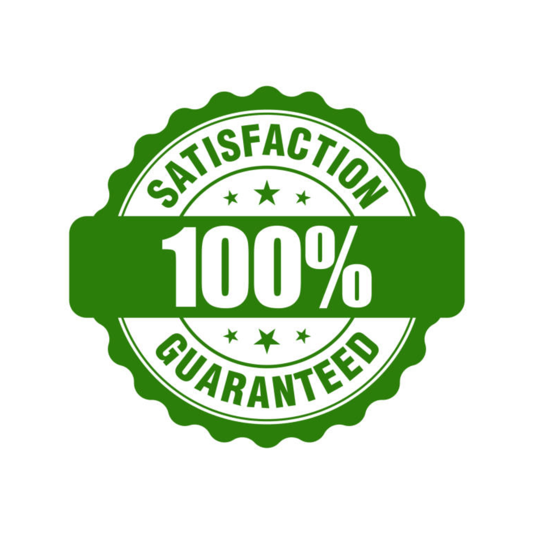Satisfaction Guaranteed